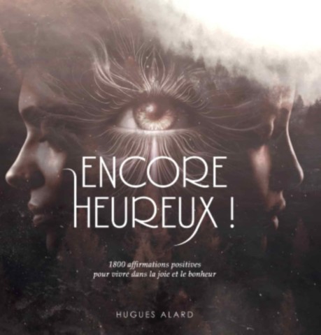 affirmations positives - Hugues Alard - avec Editeonline